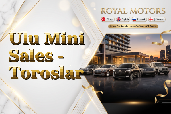 Ulu Mini Sales - Toroslar