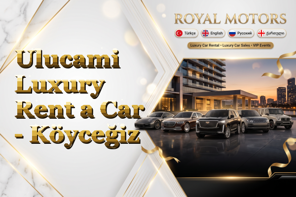 Ulucami Luxury Rent a Car - Köyceğiz