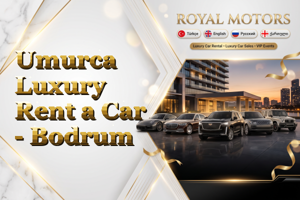 Umurca Luxury Rent a Car - Bodrum