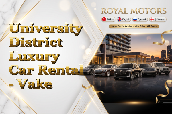 University District Luxury Car Rental - Vake