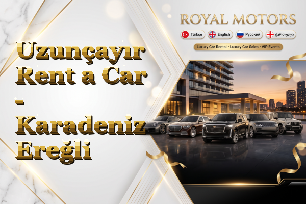 Uzunçayır Rent a Car - Karadeniz Ereğli
