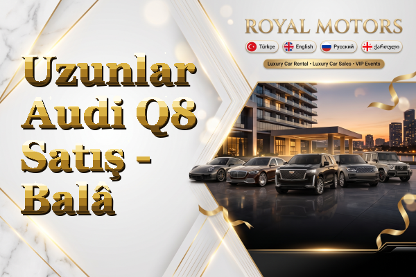 Uzunlar Audi Q8 Satış - Balâ