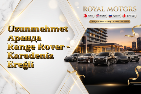 Uzunmehmet Аренда Range Rover - Karadeniz Ereğli