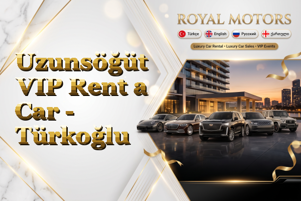 Uzunsöğüt VIP Rent a Car - Türkoğlu