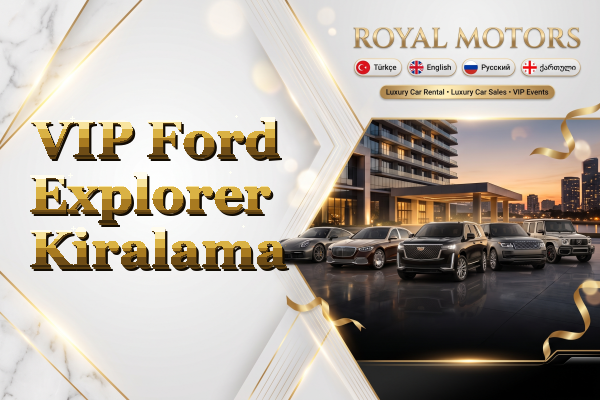 VIP Ford Explorer Kiralama