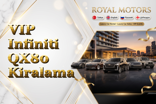 VIP Infiniti QX80 Kiralama