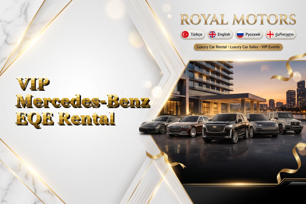 VIP Mercedes-Benz EQE Rental