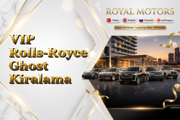 VIP Rolls-Royce Ghost Kiralama