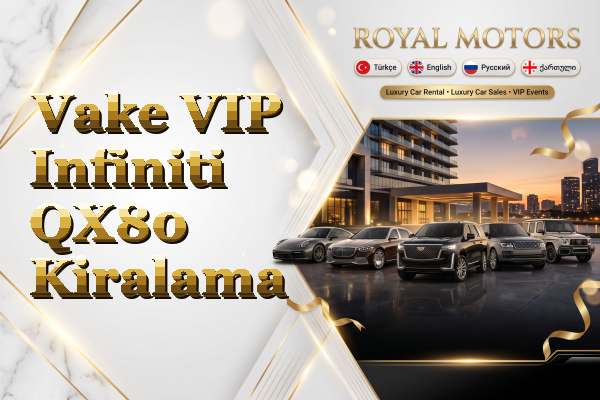 Vake VIP Infiniti QX80 Kiralama