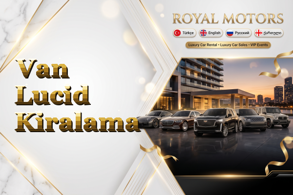 Van Lucid Kiralama