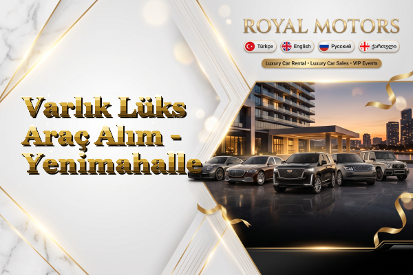 Varlık Lüks Araç Alım - Yenimahalle