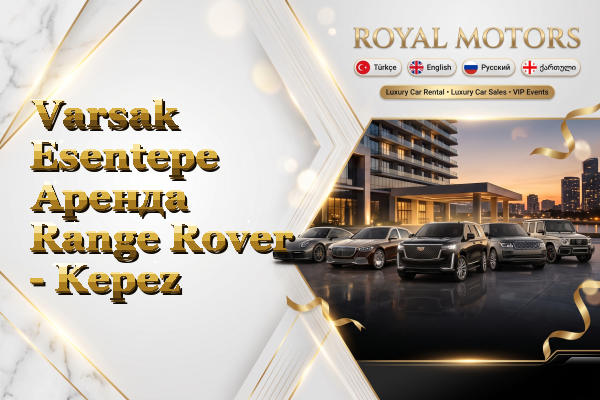 Varsak Esentepe Аренда Range Rover - Kepez