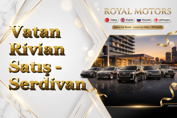 Vatan Rivian Satış - Serdivan