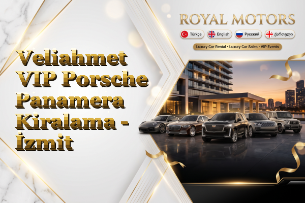 Veliahmet VIP Porsche Panamera Kiralama - İzmit