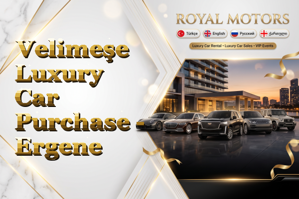 Velimeşe Luxury Car Purchase - Ergene
