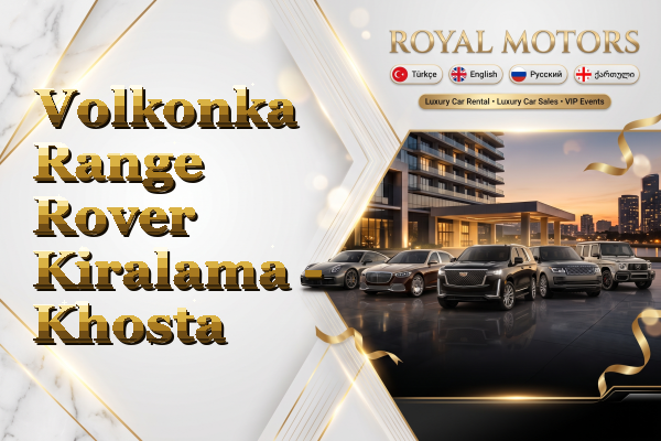 Volkonka Range Rover Kiralama - Khosta