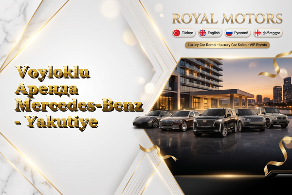 Voyloklu Аренда Mercedes-Benz - Yakutiye