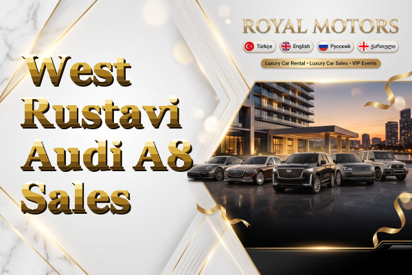 West Rustavi Audi A8 Sales