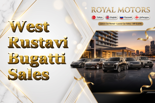 West Rustavi Bugatti Sales
