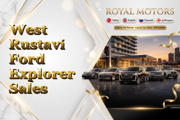 West Rustavi Ford Explorer Sales