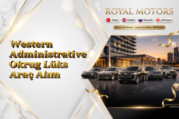 Western Administrative Okrug Lüks Araç Alım