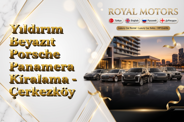 Yıldırım Beyazıt Porsche Panamera Kiralama - Çerkezköy