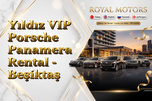 Yıldız VIP Porsche Panamera Rental - Beşiktaş