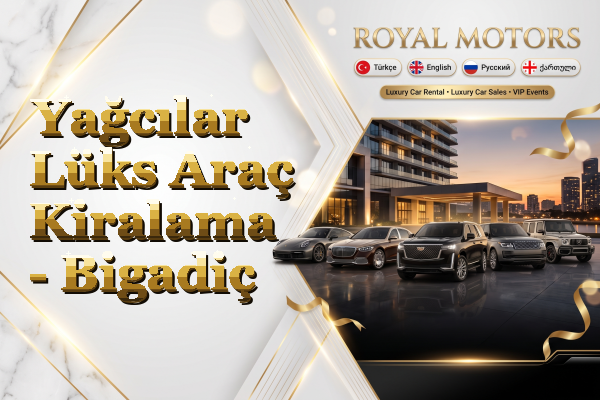Yağcılar Lüks Araç Kiralama - Bigadiç