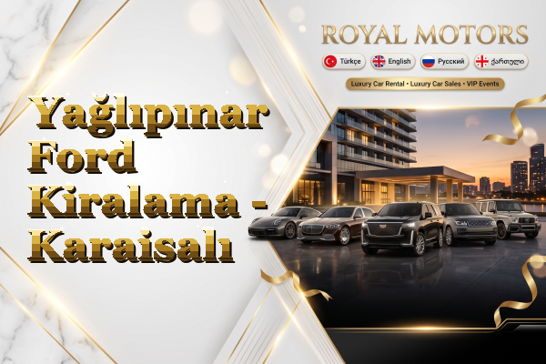 Yağlıpınar Ford Kiralama - Karaisalı