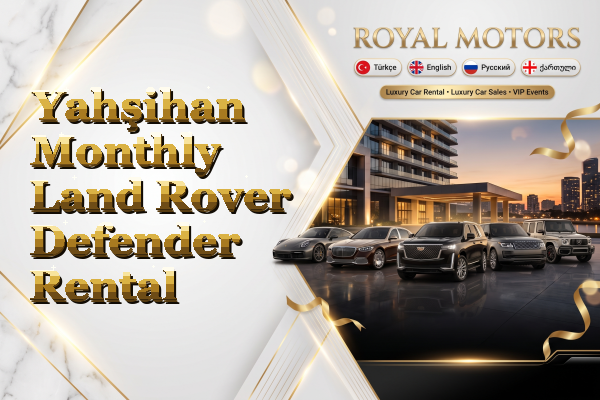 Yahşihan Monthly Land Rover Defender Rental