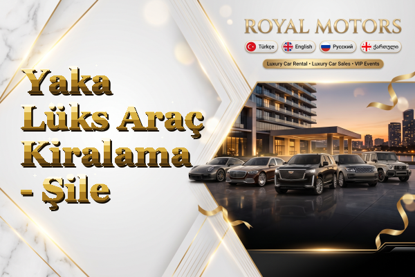 Yaka Lüks Araç Kiralama - Şile