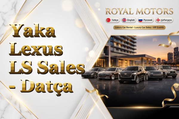 Yaka Lexus LS Sales - Datça