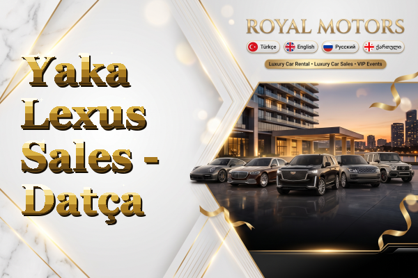 Yaka Lexus Sales - Datça