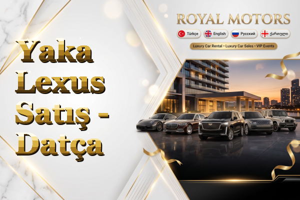 Yaka Lexus Satış - Datça
