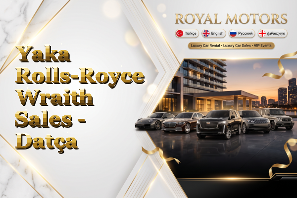 Yaka Rolls-Royce Wraith Sales - Datça