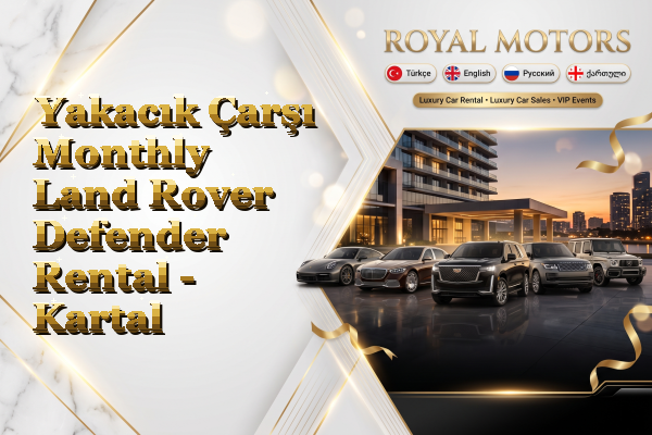 Yakacık Çarşı Monthly Land Rover Defender Rental - Kartal
