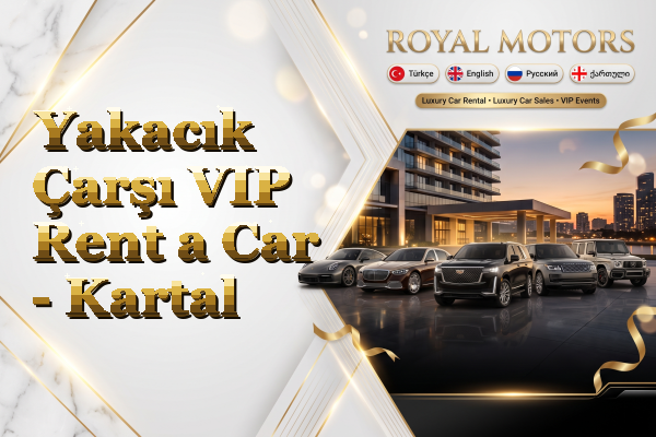 Yakacık Çarşı VIP Rent a Car - Kartal