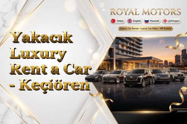 Yakacık Luxury Rent a Car - Keçiören