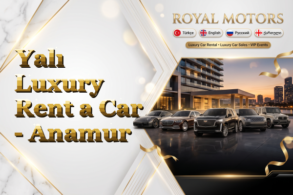 Yalı Luxury Rent a Car - Anamur