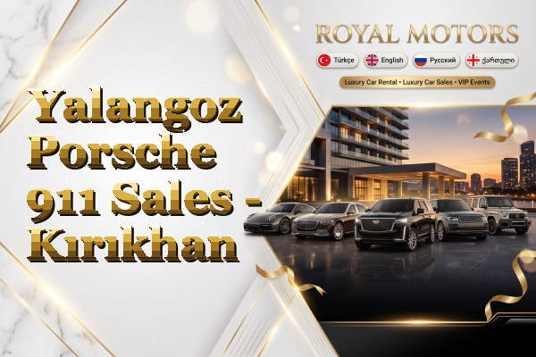 Yalangoz Porsche 911 Sales - Kırıkhan