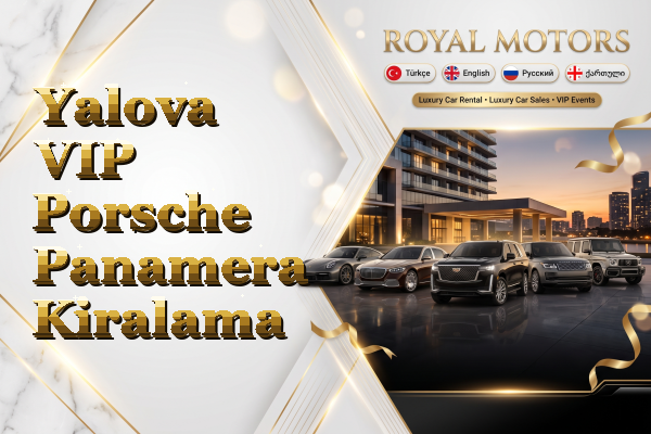 Yalova VIP Porsche Panamera Kiralama