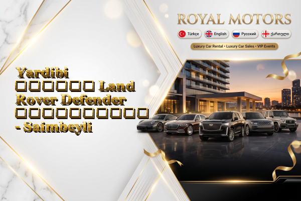 Yardibi თვიური Land Rover Defender გაქირავება - Saimbeyli