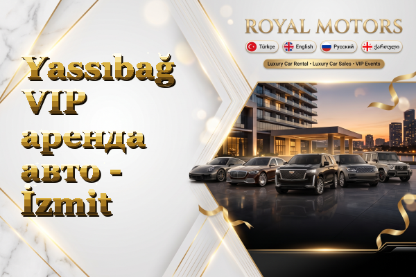 Yassıbağ VIP аренда авто - İzmit