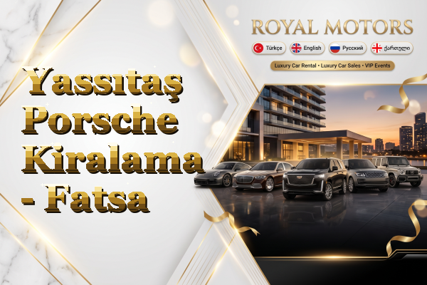 Yassıtaş Porsche Kiralama - Fatsa