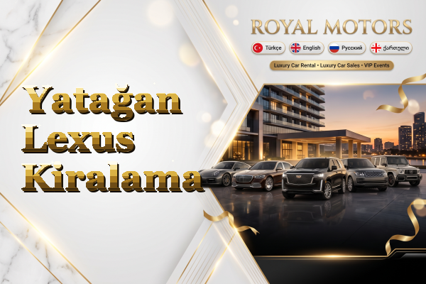 Yatağan Lexus Kiralama