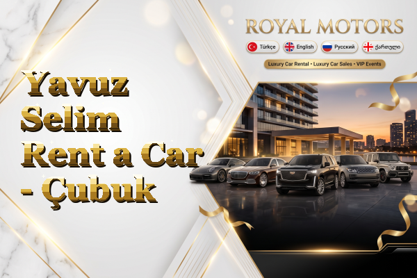 Yavuz Selim Rent a Car - Çubuk