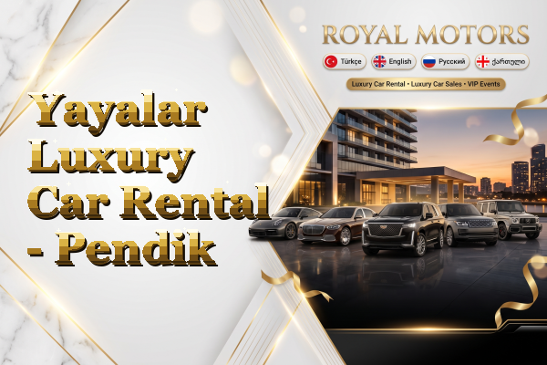Yayalar Luxury Car Rental - Pendik
