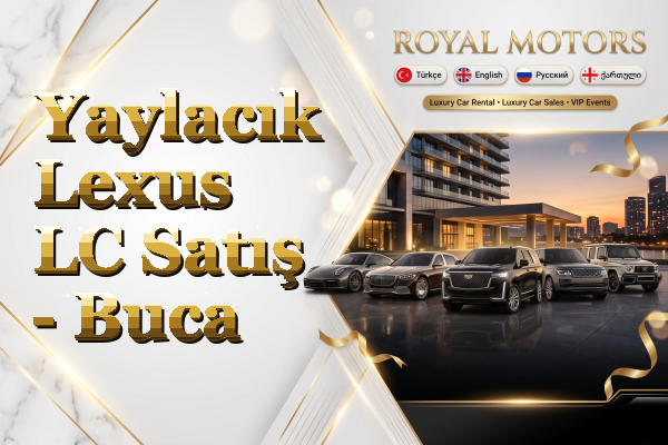 Yaylacık Lexus LC Satış - Buca