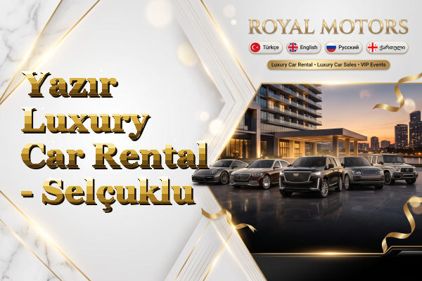 Yazır Luxury Car Rental - Selçuklu