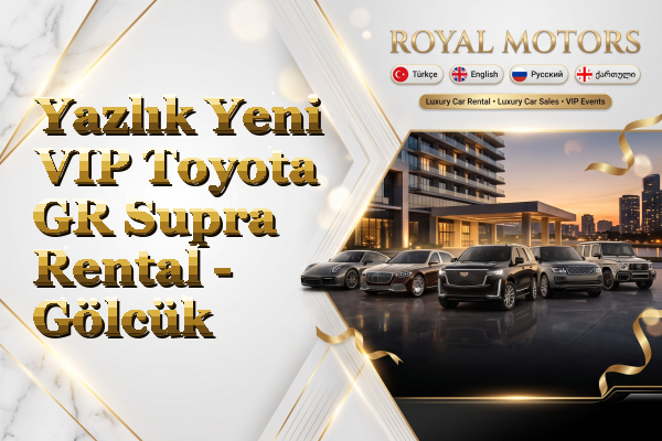 Yazlık Yeni VIP Toyota GR Supra Rental - Gölcük